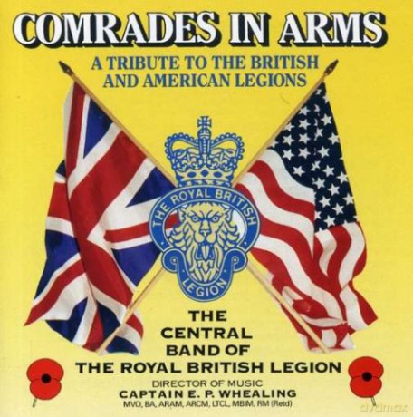 Central Band Of The Royal Canadi: Comrades In Arms Tribute [CD]