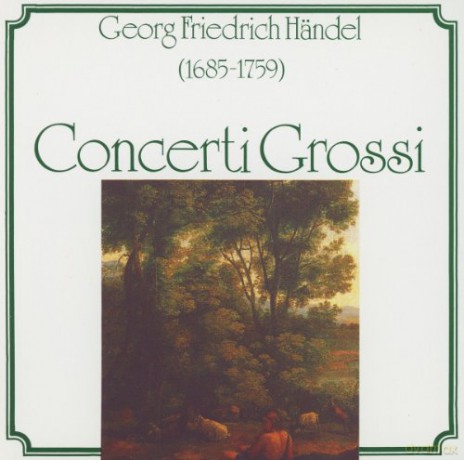 G.F. Handel: Concerti Grossi [CD]