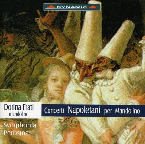 Frati Dorina/Mandolin/Symphonia P: Concerti napoletani per mandolin [CD]