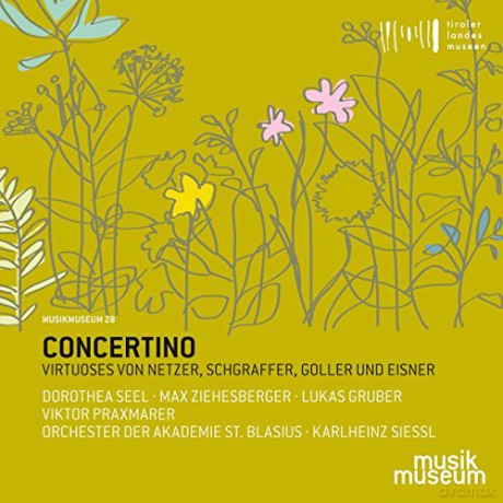 Seel/Siessl/Orchester Der Akademie St.Blasien: Concertino-Virtuoses Von Netzer,Schgraffer,Go [CD]