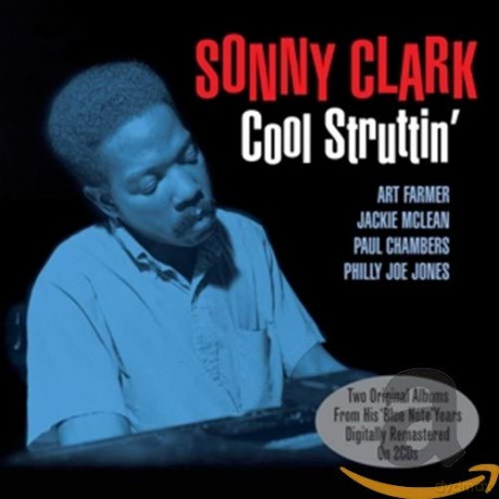 Sonny Clark: Cool Struttin [2CD]