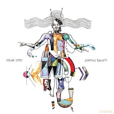 Milian Otto: Corpus Delicti [CD]