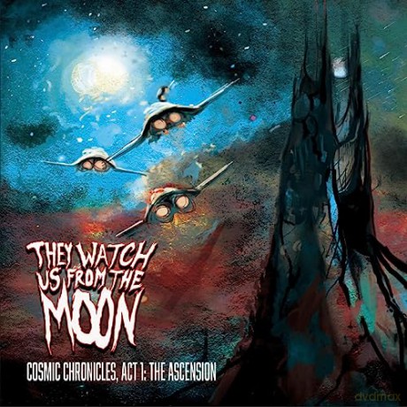 They Watch Us From The Moon: Cosmic Chronicle: Act 1, The Ascension [CD]