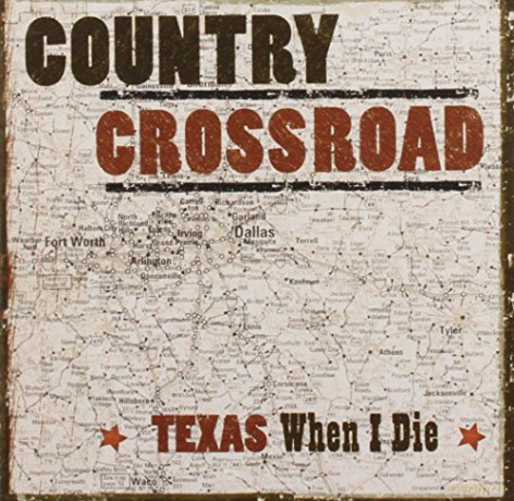 Country Crossroad-Texas When I Die-Joe Elyernest Tubbbob Willsfredd [CD]