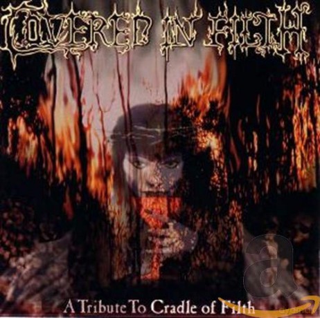 Covered In Filth [CD]