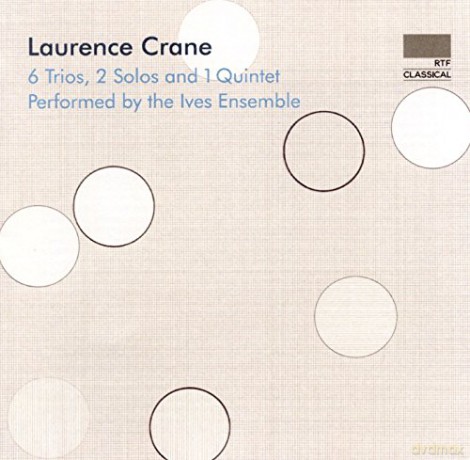 Ives Ensemble: Crane: 6 Trios, 2 Solos and 1 Quintet [CD]