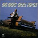 Lynn August: Creole Cruiser [CD]