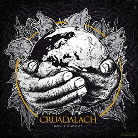 Cruadalach-Raised By Wolves [CD]
