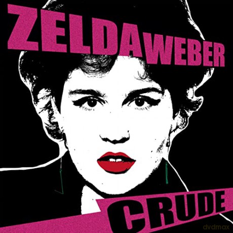 Zelda Weber: Crude [CD]