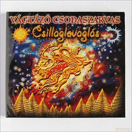 Vágtázó Csodaszarvas (Galloping Wonder Stag): Csillaglovaglás (Star Ride) [CD]