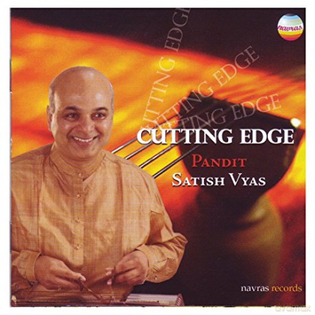 Pandit Satish Vyas: Cutting Edge [CD]