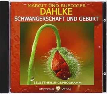 Dahlke, Rüdiger: Schwangerschaft und Geburt (CD) [CD]