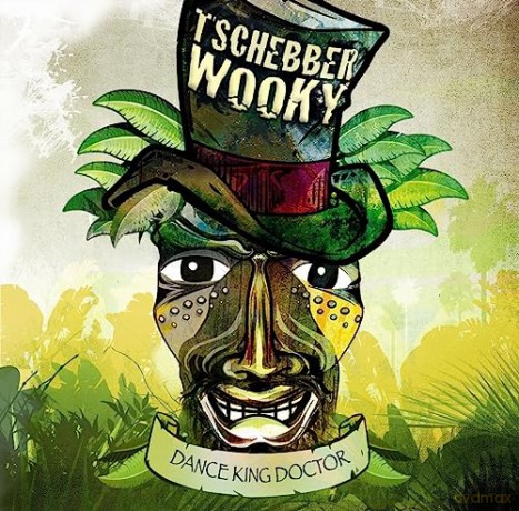 Tschebberwooky: Dance King Doctor [CD]