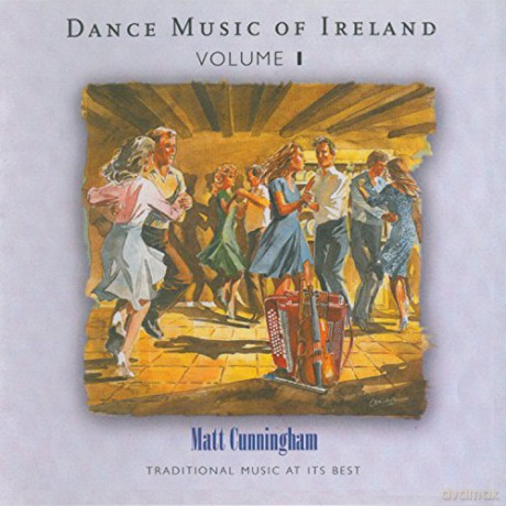 Matt Cunningham: Dance Music Of Ireland Vol. 1 [CD]
