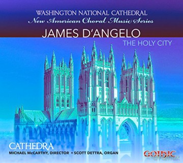 Cathedra/Mccarthy/Dettra: DANGELO: The Holy City [CD]