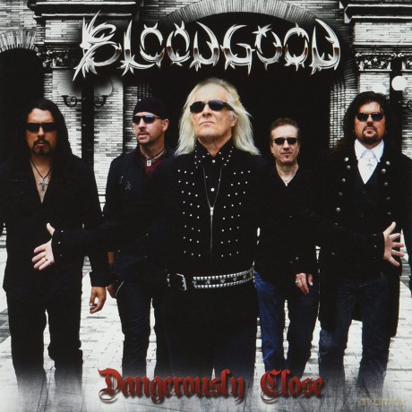 Bloodgood: Dangerously Close [CD]