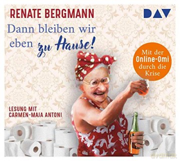 Renate Bergmann: Dann Bleiben Wir Eben Zu Hause! [2CD]