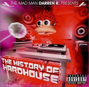 Darren R.-History Of Hardhouse -2cd- [2CD]