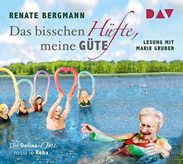 Renate Bergmann: Das Bisschen Hüfte,Meine Güte [3CD]