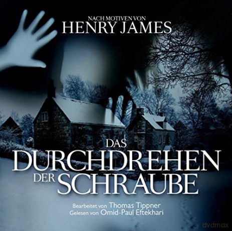 Henry & Eftekhari O.P. & Tippner T. James: Das Durchdrehen Der Schraube [2CD]