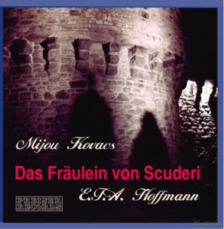 Mijou Kovacs: Das Fräulein Von Scuderi [CD]
