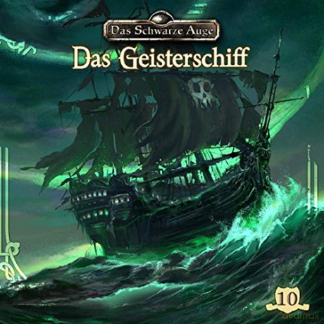 Das Schwarze Auge: Das Geisterschiff Folge 10 [CD]