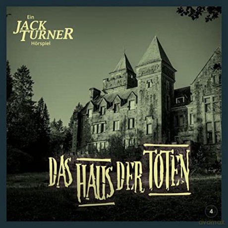 Jack Turner: Das Haus Der Toten [CD]