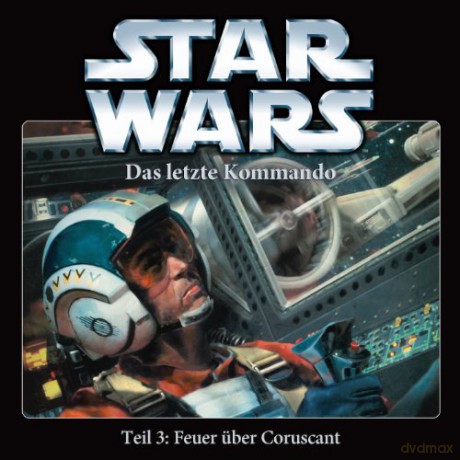 Star Wars: Das Letzte Kommando-Teil 3: [CD]