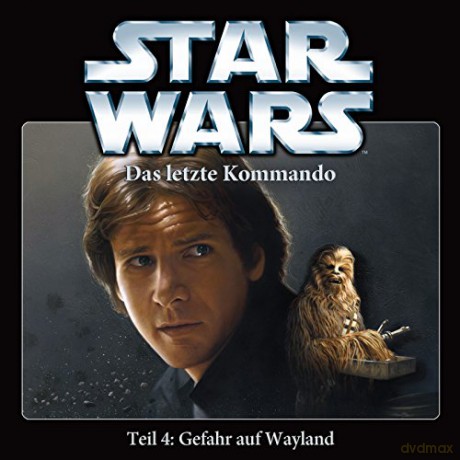 Star Wars: Das Letzte Kommando-Teil 4: [CD]