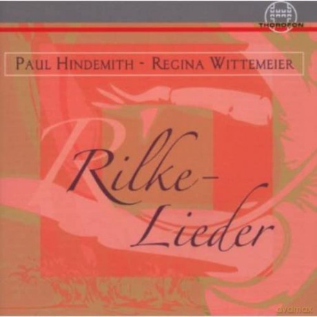 P. Hindemith: Das Marienleben: 15 Gedichte Rainer [CD]