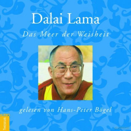 Dalai Lama: Das Meer der Weisheit [CD] [CD]