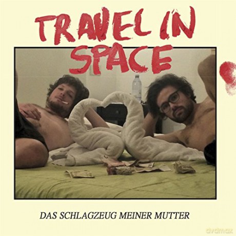 Travel In Space: Das Schlagzeug Meiner Mutter [CD]