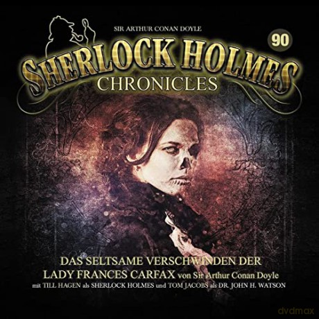 Sherlock Holmes Chronicles: Das Seltsame Verschwinden Der Lady Frances Carfax [CD]