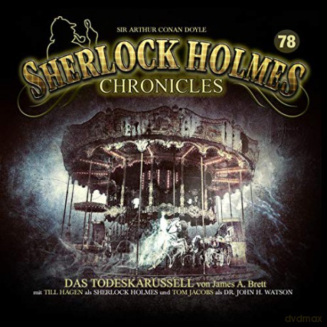 Sherlock Holmes Chronicles: Das Todeskarussell-Folge 78 [CD]