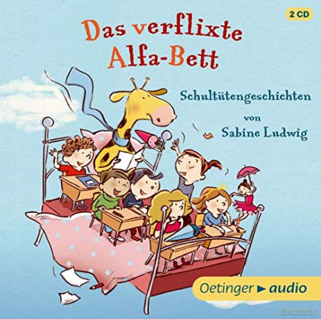 Sabine Ludwig: Das Verflixte Alfa-Bett.Schultütengeschichten [2CD]