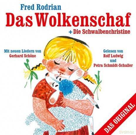 Fred Rodrian: Das Wolkenschaf+Die Schwalbenchristine [CD]