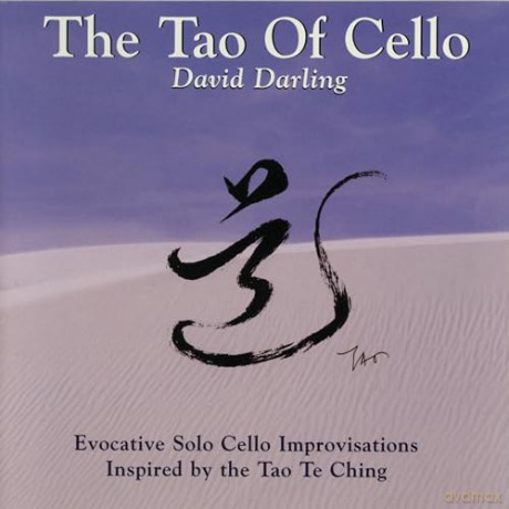 David Darling-The Tao Of Cello [CD]