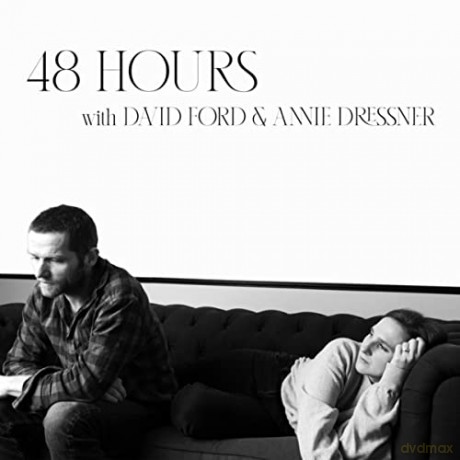David Ford And Annie Dressner & 48 Hours With David Ford And Annie Dressner: David Ford And Annie Dressner-48 Hours With David Ford And Annie Dressner [CD]