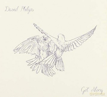 David Philips: David Philips - Get Along [CD]