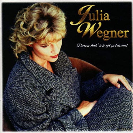 Julia Wegner: Davon Hab Ich Oft Getraumt [CD]