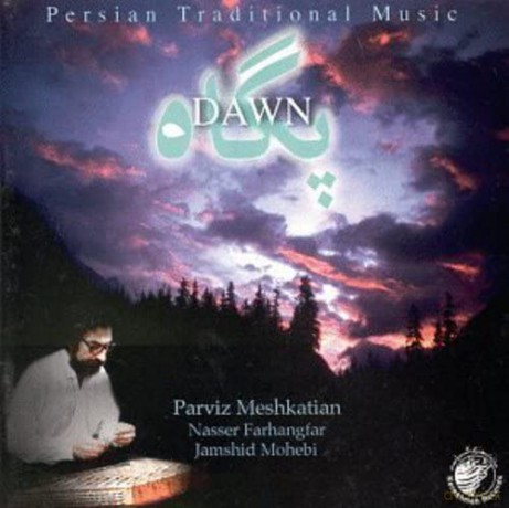 Parviz Meshkatian: Dawn [CD]