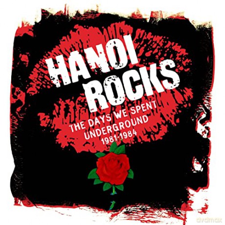 Hanoi Rocks: Days We Spent Underground 1981 [5CD]