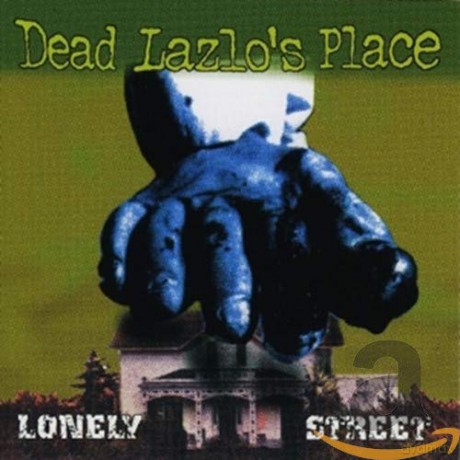 Dead Lazlo's Place: Dead Lazlo's Place - Lonely Street [CD]