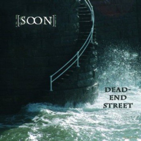 Soon: Dead-End Street [CD]