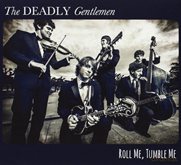 Deadly Gentlemen-Roll Me Tumble Me [CD]