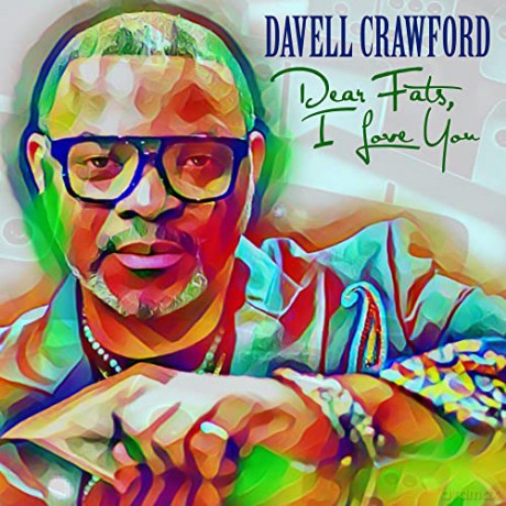 Davell Crawford: Dear Fats, I Love You [CD]
