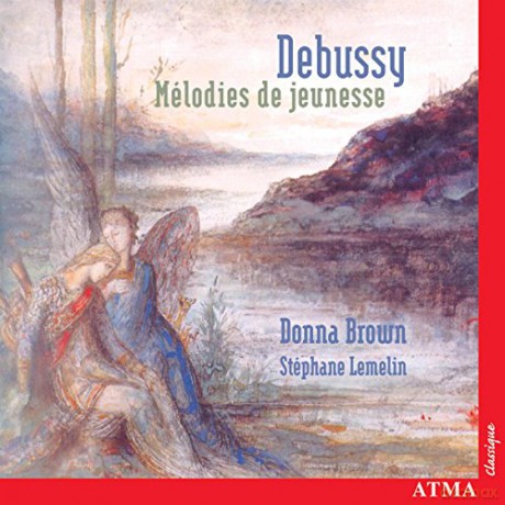 Debussy: Melodies De Jeunesse [CD]