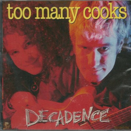 Too Many Cooks: Decadence [CD]