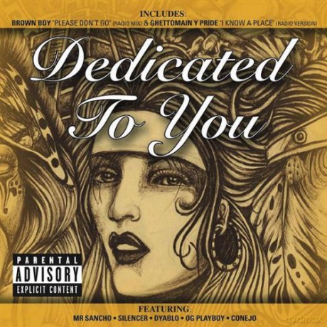 Dedicated To You-Mr Sanchosilencerdyabloog Playboyconejo [CD]