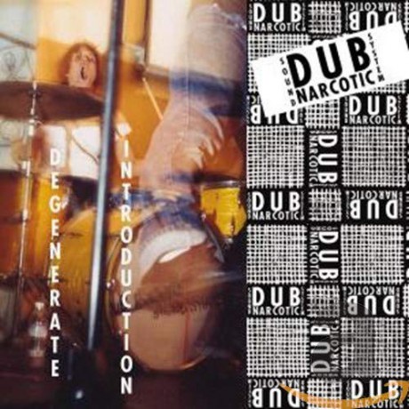 Dub Narcotic Sound System: Degenerate Introduction [CD]